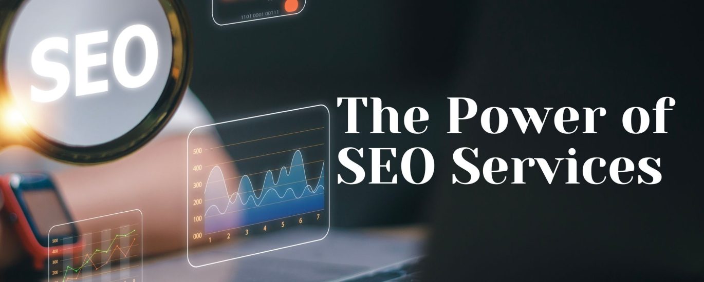 The Power of SEO Services